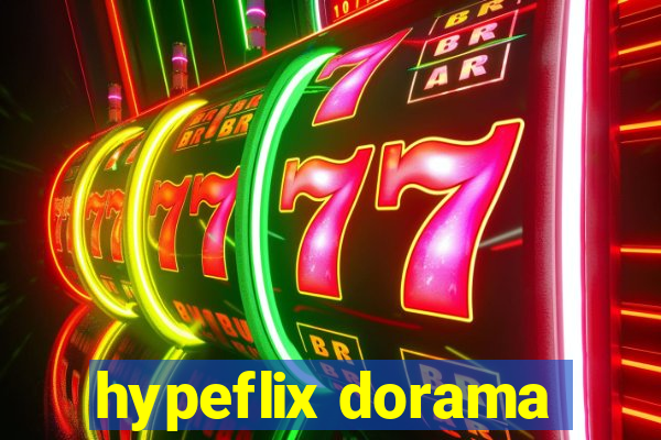 hypeflix dorama